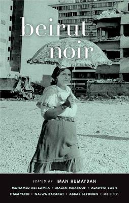 Iman Humaydan - Beirut Noir - 9781617753442 - V9781617753442