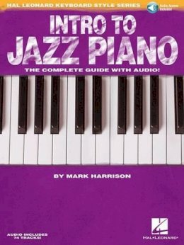 Mark Harrison - Intro to Jazz Piano: The Complete Guide with Audio! - 9781617803109 - V9781617803109