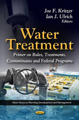 Kritzer J.F. - Water Treatment: Primer On Rules, Treatments, Contaminants & Federal Programs - 9781619420366 - V9781619420366