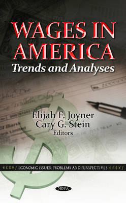 E F Joyner - Wages in America: Trends & Analyses - 9781619424371 - V9781619424371