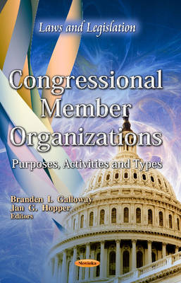 Galloway B.I. - Congressional Member Organizations: Purposes, Activities & Types - 9781619424388 - V9781619424388