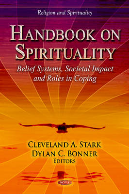 Stark C.A. - Handbook on Spirituality: Belief Systems, Societal Impact & Roles in Coping - 9781619424753 - V9781619424753