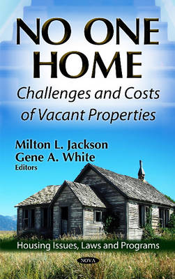 Jackson M.L. - No One Home: Challenges & Costs of Vacant Properties - 9781619428294 - V9781619428294