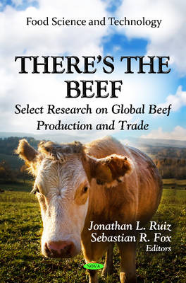 Ruiz J.L. - There´s the Beef: Select Research on Global Beef Production & Trade - 9781619429437 - V9781619429437