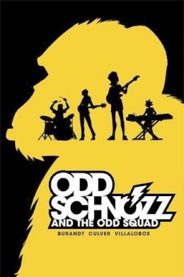 Burandt, Jeffrey; Culver, Dennis; Villalobos, Ramon - Odd Schnozz and the Odd Squad - 9781620102442 - KSG0031734