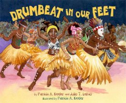 Patricia Keeler - Drumbeat in Our Feet - 9781620140796 - V9781620140796