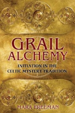 Mara Freeman - Grail Alchemy - 9781620551912 - V9781620551912