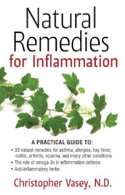 Christopher Vasey - Natural Remedies for Inflammation - 9781620553237 - V9781620553237