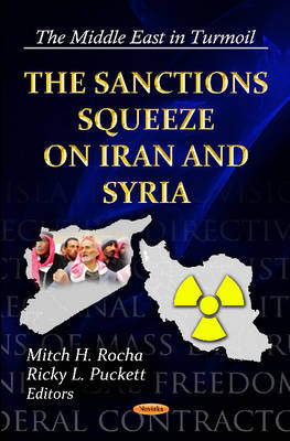 Mitch H. Rocha - Sanctions Squeeze on Iran & Syria - 9781620810156 - V9781620810156