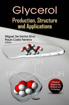 Silva M.D.S. - Glycerol: Production, Structure & Applications - 9781620811207 - V9781620811207