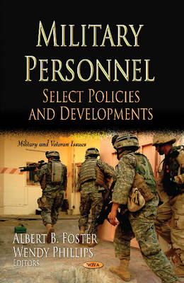 Foster A.B. - Military Personnel: Select Policies & Developments - 9781620813744 - V9781620813744