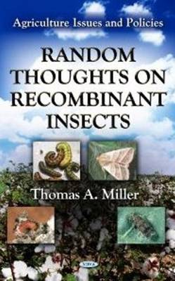 Thomas A. Miller - Random Thoughts on Recombinant Insects - 9781620814413 - V9781620814413