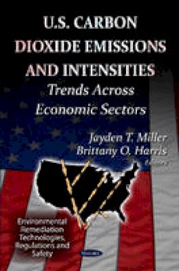 Miller J.t. - U.S Carbon Dioxide Emissions & Intensities: Trends Across Economic Sectors - 9781620815335 - V9781620815335