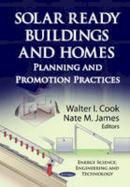 Walter Cook - Solar Ready Buildings & Homes: Planning & Promotion Practices - 9781620815731 - V9781620815731