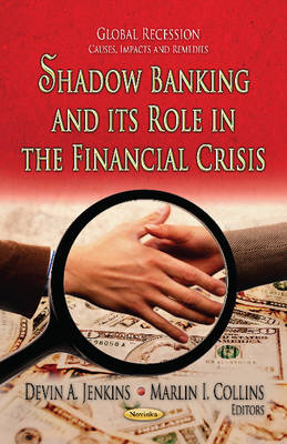 D A Jenkins - Shadow Banking & Its Role in the Financial Crisis - 9781620817032 - V9781620817032