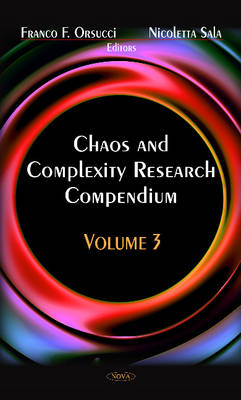 Orsucci F.F. - Chaos & Complexity Research Compendium: Volume 3 - 9781620818725 - V9781620818725