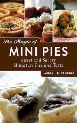 Abigail R. Gehring - The Magic of Mini Pies - 9781620873984 - V9781620873984