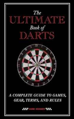 Anne Kramer - The Ultimate Book of Darts - 9781620877852 - V9781620877852