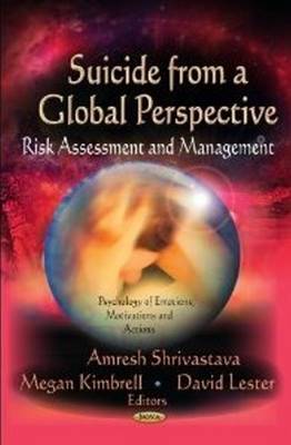 Shrivastava A. - Suicide from a Global Perspective: Risk Assessment and Management - 9781621000587 - V9781621000587