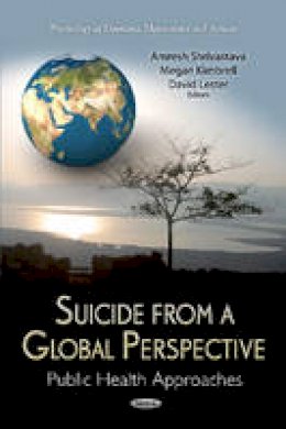 Amresh Shrivastava (Ed.) - Suicide From A Global Perspective: Public Health Approaches - 9781621003236 - V9781621003236