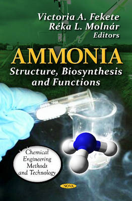 Fekete V.A. - Ammonia: Structure, Biosynthesis & Functions - 9781621005025 - V9781621005025