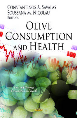 Savalas C.A. - Olive Consumption & Health - 9781621007746 - V9781621007746