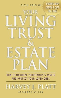 Harvey J Platt - Your Living Trust & Estate Plan - 9781621532620 - V9781621532620