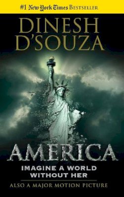 Dinesh D'Souza - America - 9781621574019 - V9781621574019