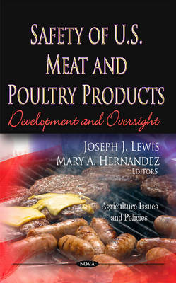 Lewis J.J. - Safety of U.S. Meat & Poultry Products: Development & Oversight - 9781622570089 - V9781622570089