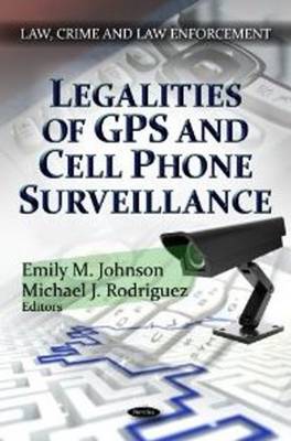 Johnson E.M. - Legalities of GPS & Cell Phone Surveillance - 9781622570263 - V9781622570263