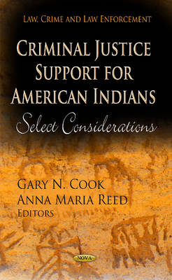 Cook G.N. - Criminal Justice Support for American Indians: Select Considerations - 9781622571826 - V9781622571826