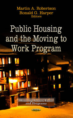 Martin A Robertson - Public Housing & the Moving to Work Program - 9781622576876 - V9781622576876