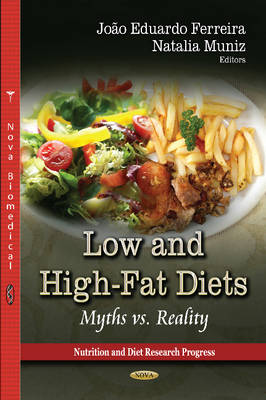 J E Ferreira - Low & High-Fat Diets: Myths vs Reality - 9781622577972 - V9781622577972