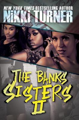 Nikki Turner - The Banks Sisters 2 - 9781622867769 - V9781622867769