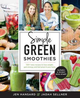 Jen Hansard - Simple Green Smoothies - 9781623366414 - V9781623366414