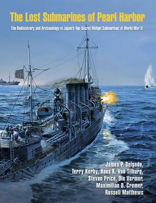 James P. Delgado - The Lost Submarines of Pearl Harbor - 9781623494667 - V9781623494667