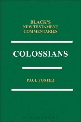 Paul Foster - Colossians BNTC - 9781623565794 - V9781623565794