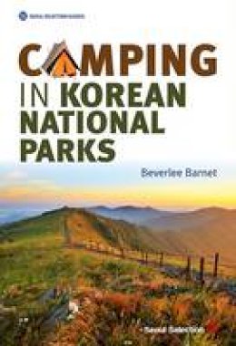 Beverlee Barnet - Camping in Korean National Parks - 9781624120008 - V9781624120008