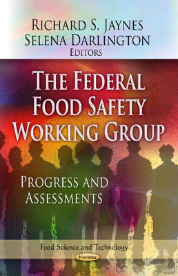Richard S Jaynes - Federal Food Safety Working Group: Progress & Assessments - 9781624170591 - V9781624170591