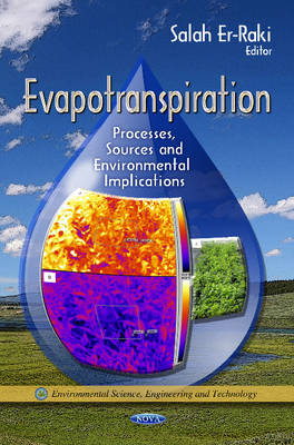 Er Raki S. - Evapotranspiration: Processes, Sources & Environmental Implications - 9781624171383 - V9781624171383
