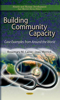 Rosemary M Caron - Building Community Capacity: Case Examples from Around the World - 9781624171758 - V9781624171758