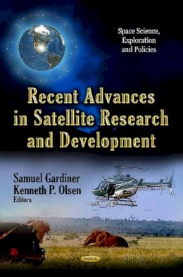 Samuel Gardiner - Recent Advances in Satellite Research & Development - 9781624174438 - V9781624174438