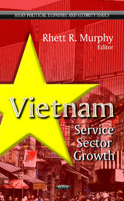 Rhett Murphy - Vietnam: Service Sector Growth - 9781624175497 - V9781624175497