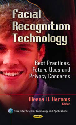 Meena N Harnois - Facial Recognition Technology: Best Practices, Future Uses & Privacy Concerns - 9781624175725 - V9781624175725