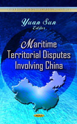 Yuan Sun - Maritime Territorial Disputes Involving China - 9781624176944 - V9781624176944