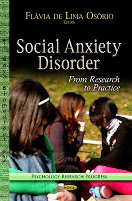 Fl Via de Li Os Rio - Social Anxiety Disorder: From Research to Practice - 9781624178269 - V9781624178269