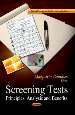 Marguerite Gauthier - Screening Tests: Principles, Analysis & Benefits - 9781624179631 - V9781624179631