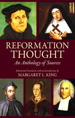 Margaretl. King - Reformation Thought: An Anthology of Sources - 9781624665189 - V9781624665189