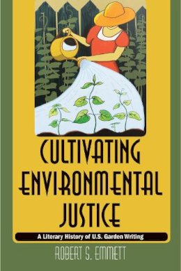 Robert S. Emmett - Cultivating Environmental Justice - 9781625342058 - V9781625342058