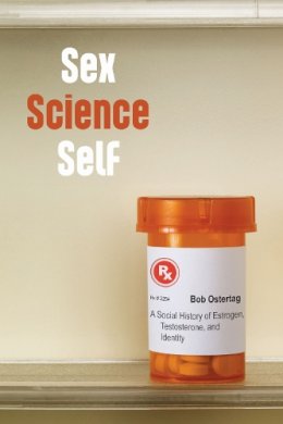 Bob Ostertag - Sex Science Self - 9781625342133 - V9781625342133